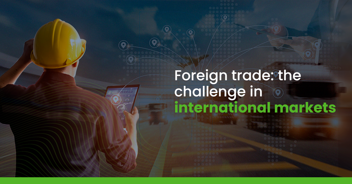 Foreign trade: the challenge in international markets - Onus