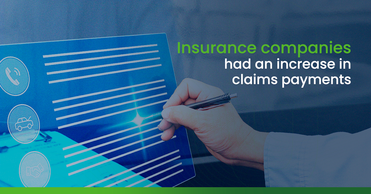 Insurance companies had an increase in claims payments Onus